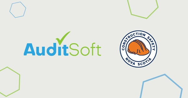 AuditSoft Expands Into Canada's Maritime Provinces With Construction Safety Nova Scotia COR® Auditing Partnership